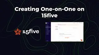 Creating One-on-One on 15five