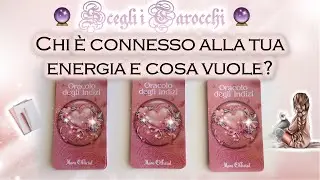 Chi è connesso alla tua energia e cosa vuole? 🔮 Scegli i tarocchi 🔮