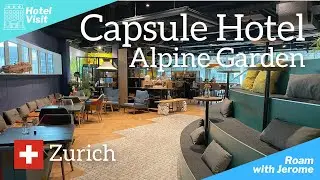 Inside CAPSULE HOTEL - ALPINE GARDEN  | Zurich Airport, Switzerland 🇨🇭 | Hotel Visit