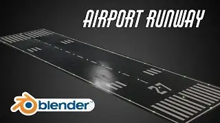 Making an Airport Runway in Blender 4.0