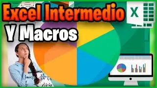 🟢⭐💥 Excel Intermedio y Macros 💥⭐ Conocer su contenido [Webinar]