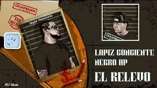 Lapiz Conciente Ft  Negro HP - El Relevo (CICATRICES EL ÁLBUM)