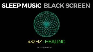 HEALING SLEEP MUSIC - 432 Hz - DNA Repair, Elevate Your Vibration - Dark Screen