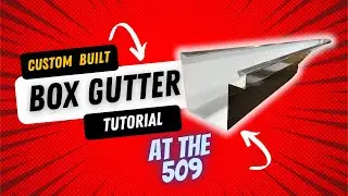 How To Make Custom Box Gutter | At The 509 #boxgutter #tutorial #tradesecrets