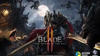 Blade 2 -  RPG - Unreal Engine 4 - on Android/iso Trailer