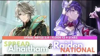 SPIRAL ABYSS 3.4: SPREAD C0 AlHaitham | C0 Raiden NATIONAL