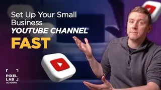 How To Create a Small Business YouTube Channel in 2025 (Step-by-Step) - Part 1