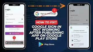 Google Sign-in not working after publishing app on Google Play Store