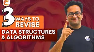 3 Ways to Revise Data Structures and Algorithms | DSA for Beginners 