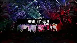 Mohsin Shaikh - MoshTrip Radio Ep. 0006