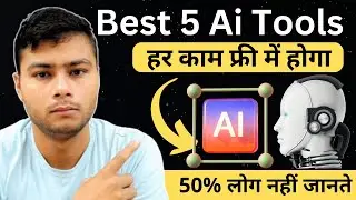 🔥 Best 5 AI Tools for Everyone | Best AI Tools for Students for Free