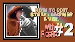 how to edit bts ly : answer photo concept | 
