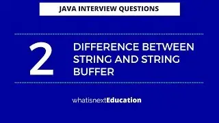 Question -2 | Difference between String and String buffer | Java interview Question