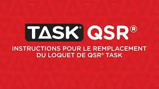 Directives de remplacement du loquet de QSRMD de Task