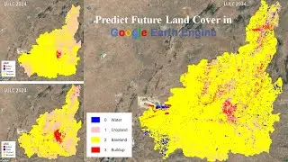 Predict Future Land Cover in Google Earth Engine