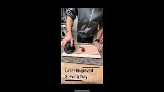 Finishing a Laser Engraved Serving Tray