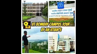 IIT Bombay Campus Tour By an IITIAN