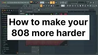 How To Make Your 808 Harder | Sound Design | Fl Studio Tips & Tricks | Tutorial