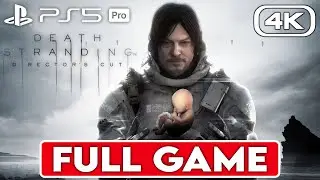 DEATH STRANDING DIRECTOR'S CUT Gameplay Walkthrough FULL GAME [4K 60FPS PS5 PRO] - No Commentary
