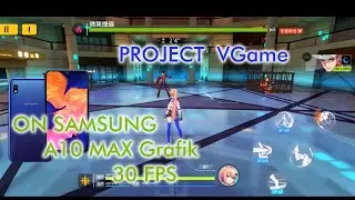 Vgame Project On Samsung A10 30fps