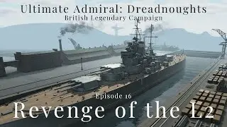 Revenge of the L2 - Episode 16 - British Legendary Campaign