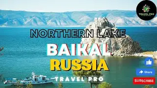 Northern Lake Baikal, Russia With Travel Pro