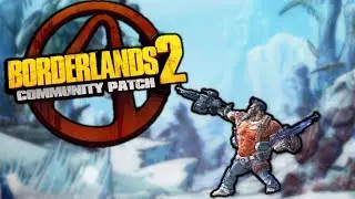 Community Patch 2.0 Salvador Changes (Borderlands 2)