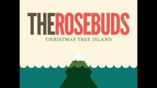 The Rosebuds - 