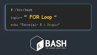 For Loop in BASH | Introduction to BASH scripting : Tutorial - 8