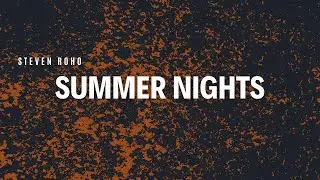 Steven Roho - Summer nights