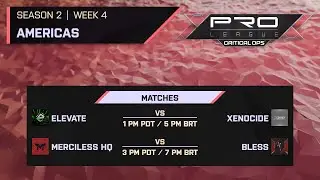 PRO LEAGUE | SEASON 2 | WEEK 4 - AMERICAS | STREAM