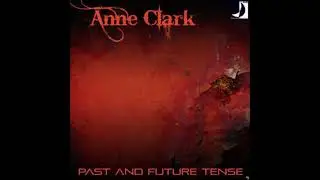 Anne Clark – Past & Future Tense-Full, EP