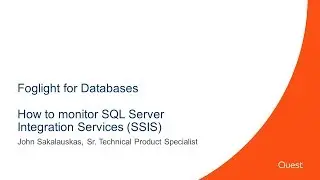 Monitoring SQL Server Integration Services (SSIS) with Foglight 5.9.5