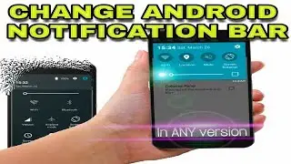 How to change android notification bar in any android version (no root)