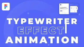 Typewriter Effect Animation in Figma  | 