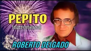 Roberto Delgado - Pepito (Instrumental)
