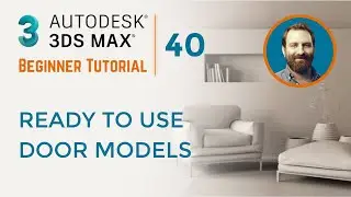 Ready to Use Door Models | 3ds Max Tutorial #40