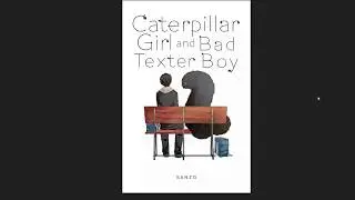 Caterpillar Girl and Bad Texter Boy