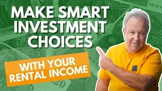 Make Smart Investment Choices with Your Rental Income - Here's How!