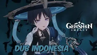 CHARACTER DEMO WANDERER GENSHIN IMPACT DUBBING INDONESIA