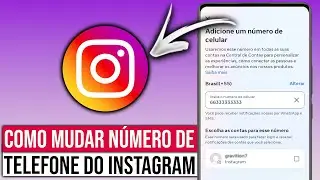 Como mudar número de telefone do Instagram
