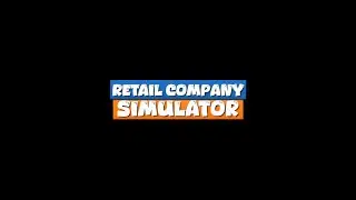First Look at Retail Company Simulator