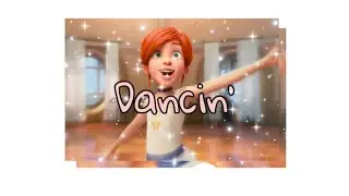 Dancin | Collab Edit