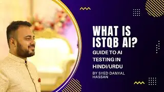 Introduction to ISTQB AI Exam in 2022 | In Hindi/Urdu