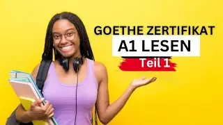 Goethe Zertifikat A1 Lesen | Lesen Teil 1