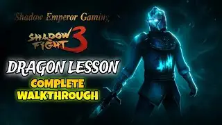 Shadow Fight 3 : Complete Walkthrough /  Dragon Lesson Event