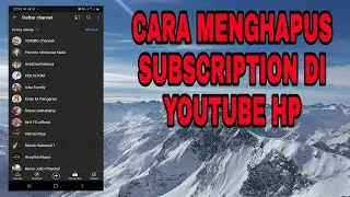 Cara menghapus subscription di youtube hp