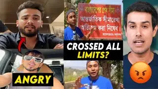 WTF!🤬Bangladeshi YouTuber Shows How to Enter India Illegally! Indians VERY ANGRY, Dhruv Rathee…