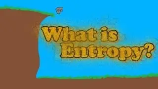 What is Entropy?