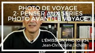 Comment faire des photos de voyage : quelles photos faire - 2/5